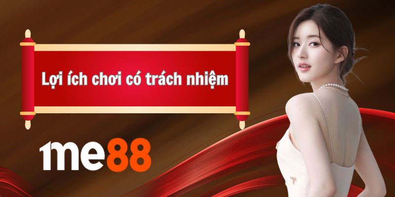 Những rủi ro khi chơi không có trách nhiệm ME88